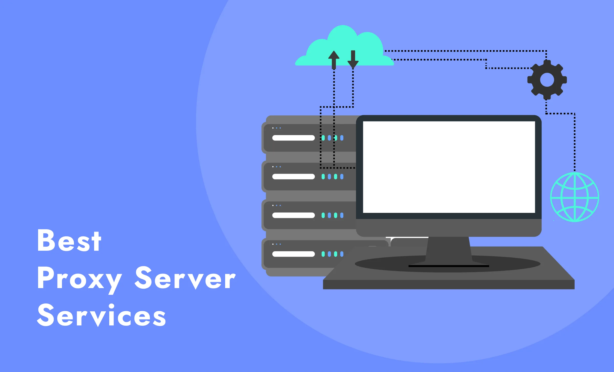 TOP 10 Best Proxy Server Service Providers