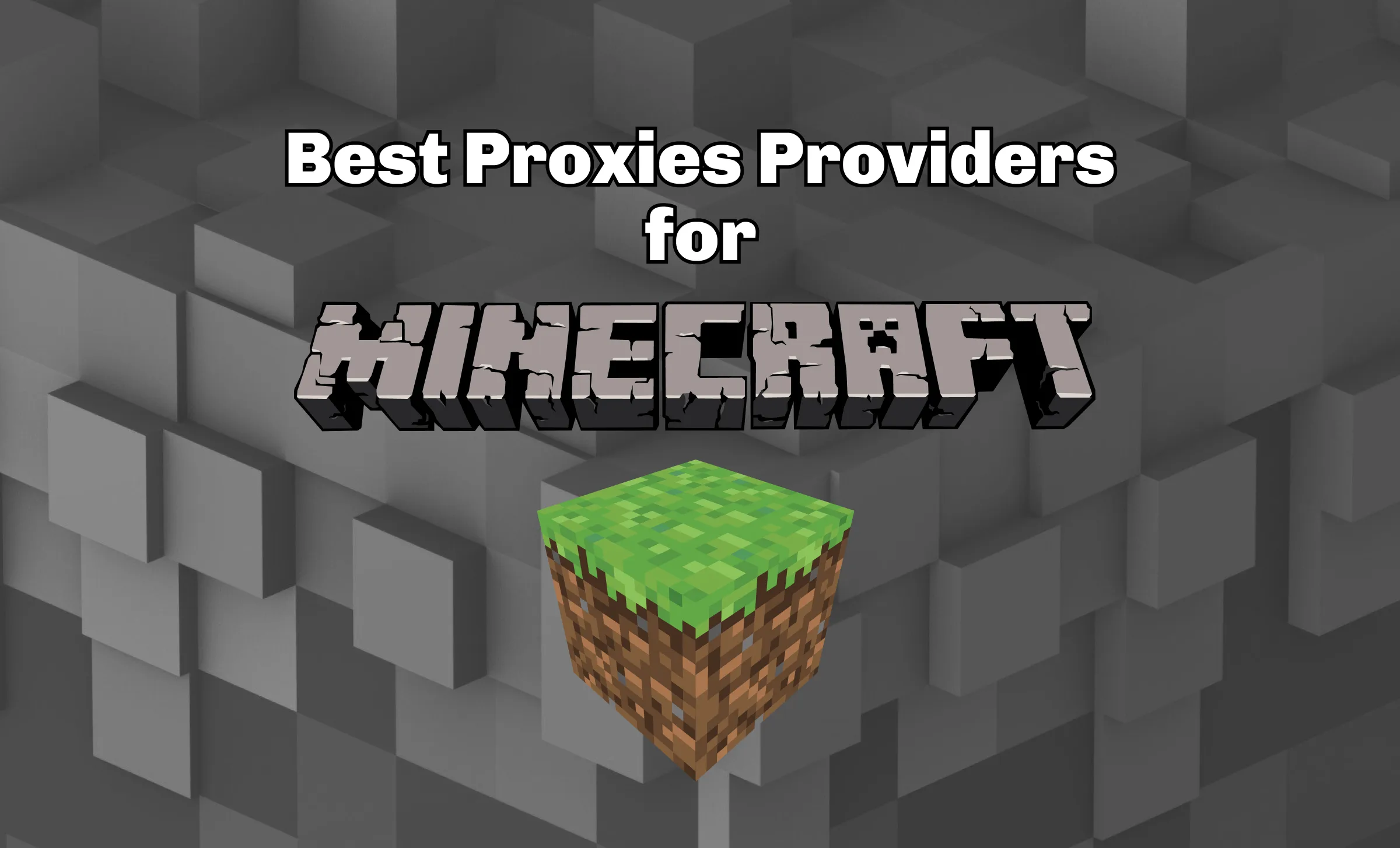 TOP 10 Best Minecraft Proxies Providers