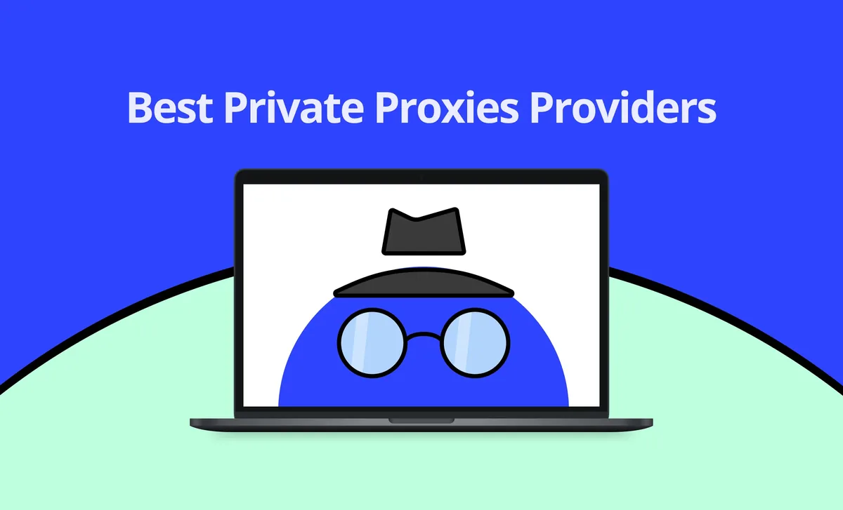 TOP 10 Best Cheapest Private Proxies Providers