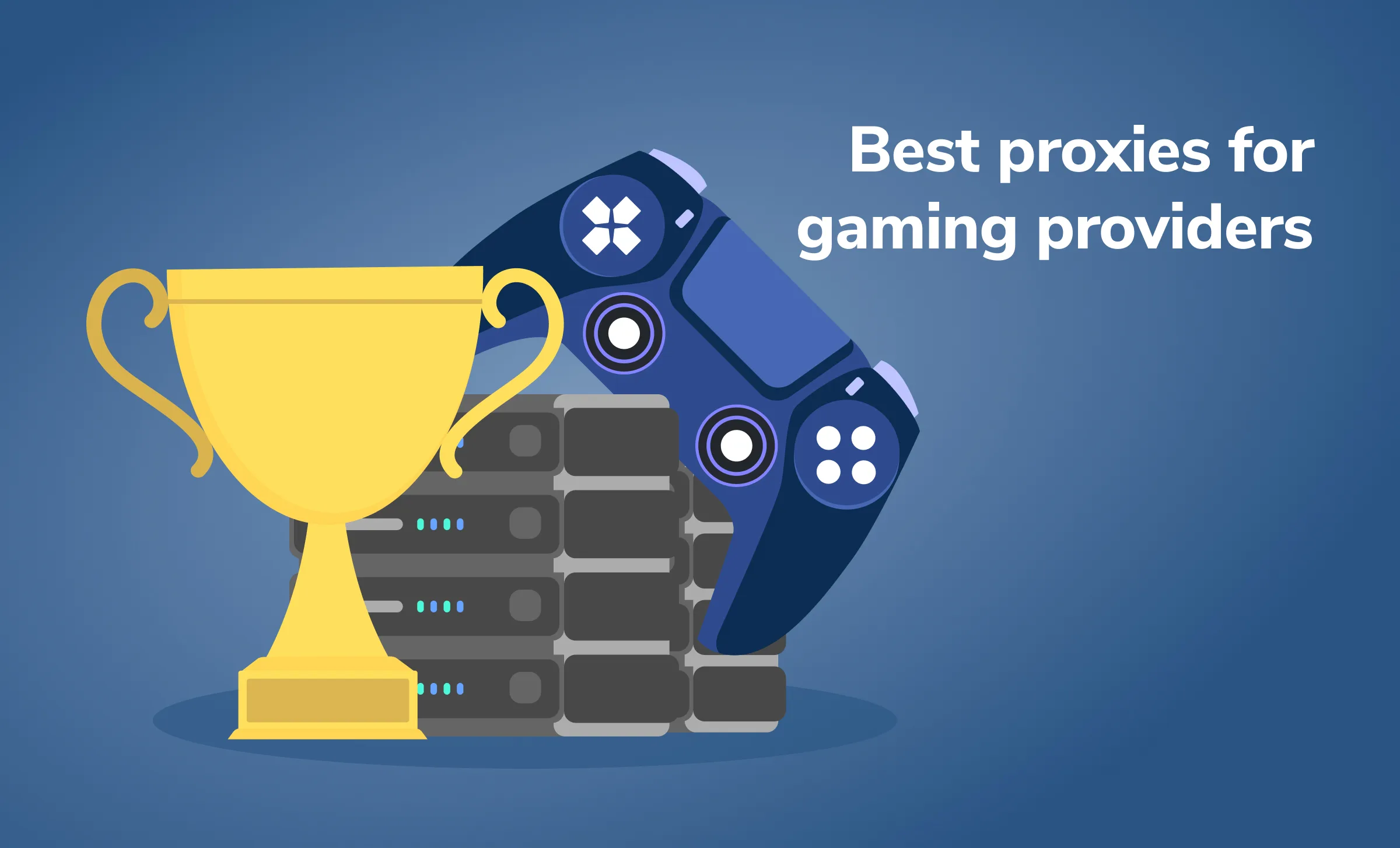 TOP 10 Best Gaming Proxy Providers