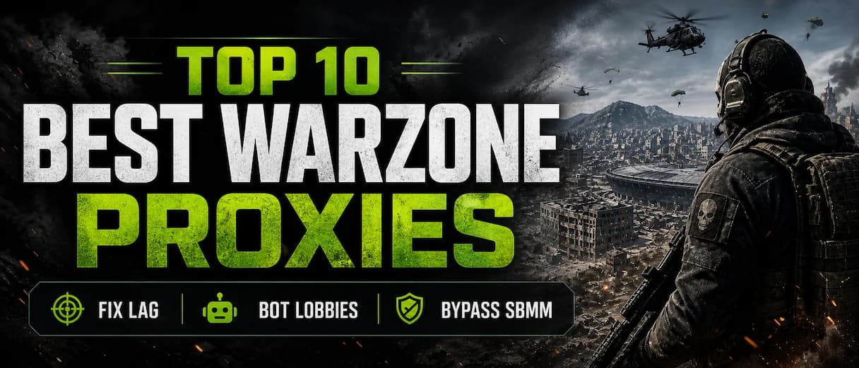 A list of the top 10 best proxy providers for Call of Duty Warzone to reduce ping and bypass SBMM for bot lobbies.