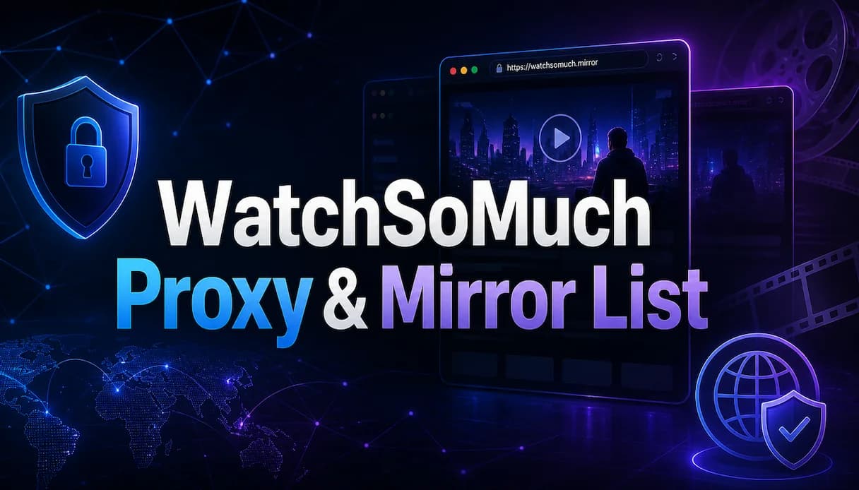 WatchSoMuch new site and working proxy mirrors for 2026 — comparison of residential and datacenter proxies for unblocked streaming.